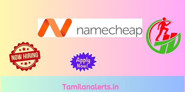 Namecheap Off Campus Drive - Tamilanalerts.in