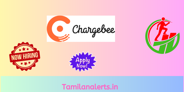 Chargebee Off Campus Drive - Tamilanalerts.in