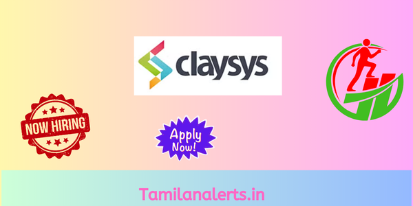 Claysys Off Campus Drive - Tamilanalerts.in