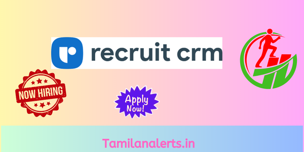 Recruit CRM Off Campus Drive - Tamilanalerts.in